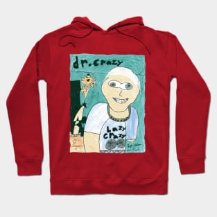 Dr Crazy - By Adam and Raylee Hoodie